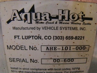 AQUA HOT  AHE-100-000 BY VEHICLE SYSTEMS FOR SALE - USED CALL VISONE RV 606-843-9889