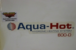 USED AQUA-HOT 600-D MOTORHOME AHE-600-D01 HYDRONIC HEATING SYSTEM FOR SALE